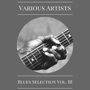 Blues Selection Vol. 3