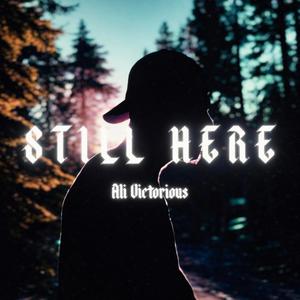 STILL HERE (Explicit)