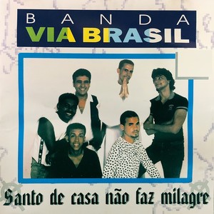 Santo de Casa Não Faz Milagre