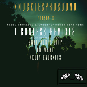 I Confess remixes