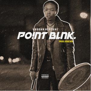 PO!NT BLNK. (Explicit)