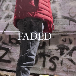 Faded (Explicit)