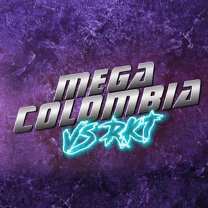 MEGA COLOMBIA VS RKT. (Explicit)
