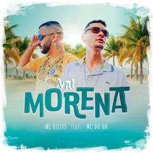 Vai Morena (Explicit)