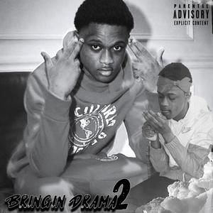 Bringin' Drama 2 (Explicit)