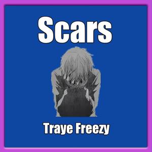 Scars(An Original Rap) (Explicit)