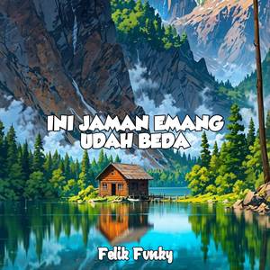 Ini Jaman Memang Sudah Beda