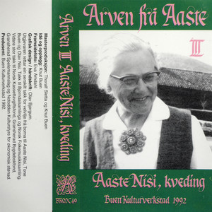 Arven Frå Aaste III - Aaste Nisi, Kveding