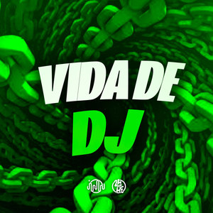 Vida De Dj (Explicit)