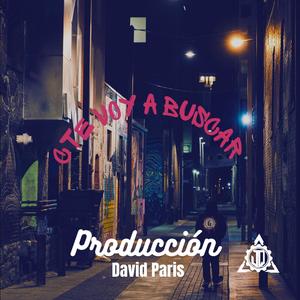 Te voy a buscar (feat. David paris)