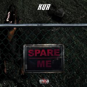 Spare Me (Explicit)