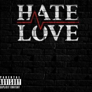 Hate Love (Explicit)