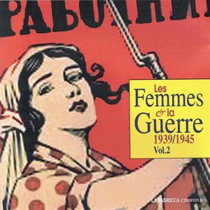 Les Femmes Et La Guerre 1939/1945, Vol. 2