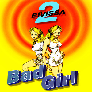 Bad Girl (Stomp & Bomp Mix)