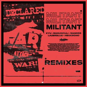 MILITANT (ranunculi Remix)