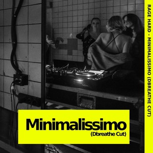 Minimalissimo (Dbreathe Remix)