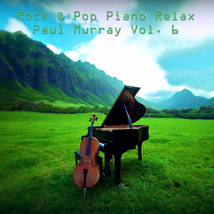 Rock & Pop Piano Relax, Vol. 6