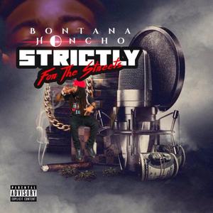 #STRICTLYFORTHESTREETS (Explicit)