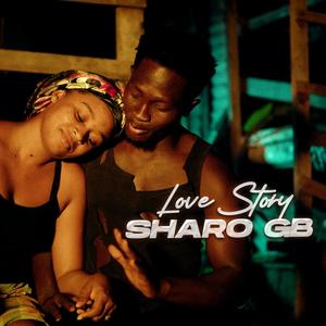 Love Story (feat. Sharo GB) [Explicit]