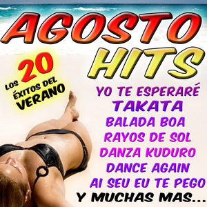 Agosto Hits. Los 20 Éxitos del Verano