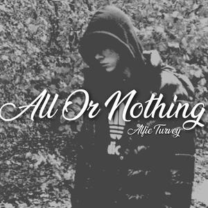 All Or Nothing (Explicit)