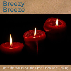 Instrumental Music for Deep Sleep and Healing