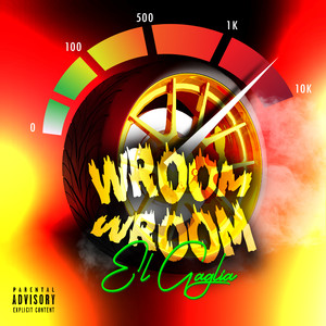 Wroom Wroom (Explicit)