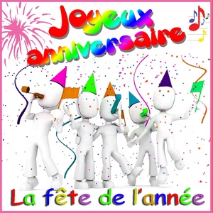 Joyeux anniversaire (La fête de l'année - Ma plus belle fête)