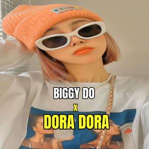 DJ BIGGY DO X MELODY DORA DORA