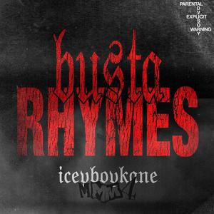 Busta Rhymes (feat. Iceyboykane) (Explicit)
