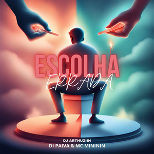 Escolha Errada (Explicit)