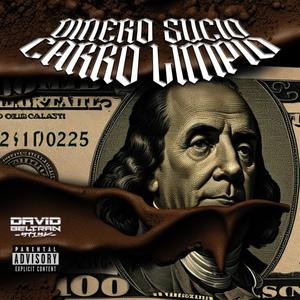 Dinero sucio carro limpio (Explicit)