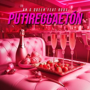 PUTIREGGAETON (Explicit)