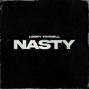 Nasty (Explicit)