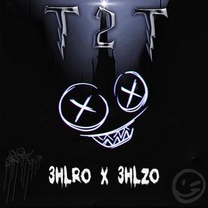 T2T (feat. 3HLZo) (Explicit)