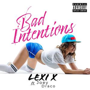 Bad Intentions (feat. Joey Draco) [Explicit]