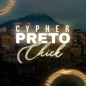 Cypher Preto Chique (Explicit)