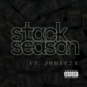 Stack Season (feat. Junee2x) [Explicit]