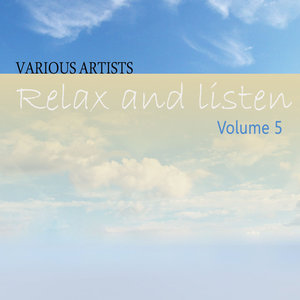 Relax & Listen Vol 5