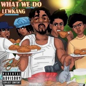 What We Do (Explicit)