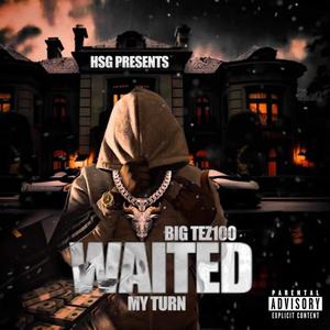 Waited My Turn (Explicit)