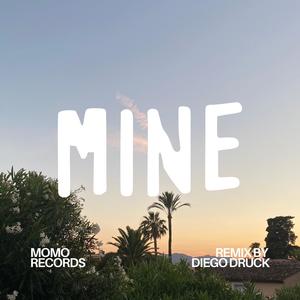 Mine (Diego Druck Remix)