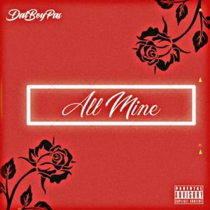 All Mine (Explicit)