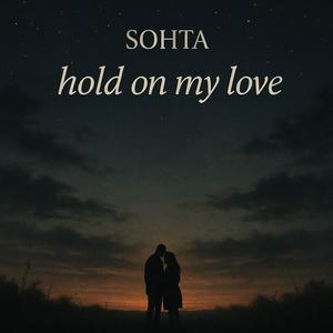 hold on my love (Explicit)