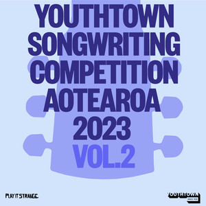 Play it Strange - Youthtown Songwriting Competition 2023, Vol 2