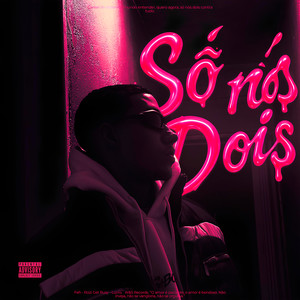 Só Nós Dois (Explicit)