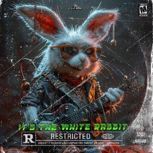 Its The White Rabbit (Explicit)