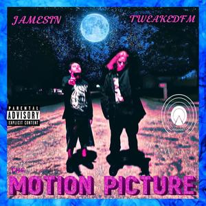 Motion Picture (feat. tweakedfm) [Explicit]