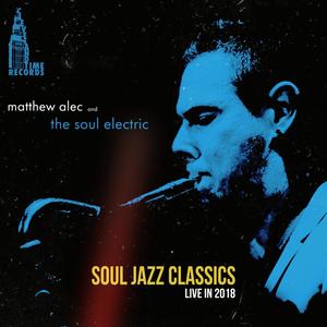 Soul Jazz Classics: Live in 2018