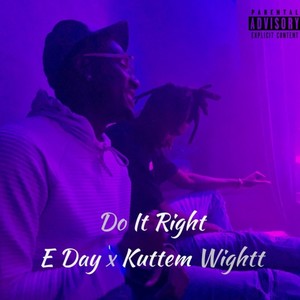 Do It Right (Explicit)